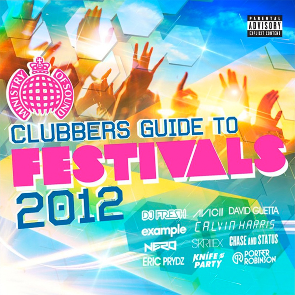 Clubbers Guide to Festivals 2012 Clubbers Guide to Festivals 2012